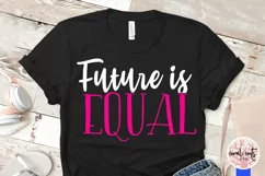 Future is equal - Women Empowerment EPS SVG DXF PNG Product Image 4
