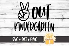 Peace Out Kindergarten - End of School SVG PNG DXF Cut Files Product Image 2