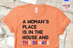 A womens place is in the house and the senate SVG Product Image 2
