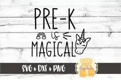 Pre-K Is Magical - Back to School Unicorn SVG PNG DXF Files Product Image 2