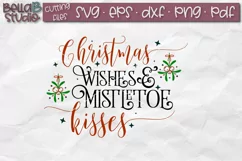 Christmas Wishes and Mistletoe Kisses SVG-Christmas Cut File Product Image 2
