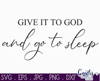 Give It To God Christian Farmhouse Home Sign Svg Product Image 2