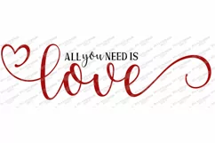 Love Is All You Need - Valentine's Day - Heart Sign Cut File Product Image 2