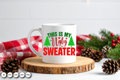 This Is My Ugly Sweater SVG for Christmas Gifts and Apparel Product Image 2