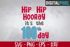 100th Day Of School SVG PNG EPS Hip Hip Hooray SVG Crafters Product Image 1