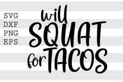 Will squat for tacos SVG Product Image 1