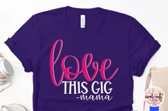 Love this gig mama - Mother SVG EPS DXF PNG Cutting File Product Image 3