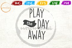 Play The Day Away Kids Playroom Quote Art Product Image 1