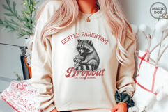 Gentle Parenting Dropout|Funny Raccoon Sarcastic Mom Life Product Image 2