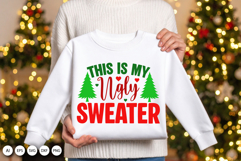 This Is My Ugly Sweater SVG for Christmas Gifts and Apparel Product Image 3
