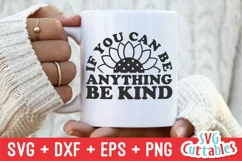 Kindness SVG | If You Can Be Anything | Kind Shirt Design Product Image 2