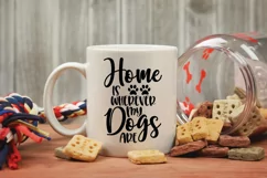 Home is Wherever my Dogs are SVG Cut File - Dog SVG File Product Image 4