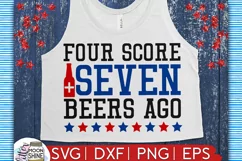 Four Score & Seven Beers Ago SVG DXF PNG EPS Cutting Files Product Image 1