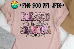 Blessed To Be Called Grandma - PNG 300 DPI for Sublimation Product Image 2