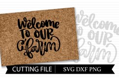 Welcome To Our Farm - Hand Lettered SVG Design Product Image 1