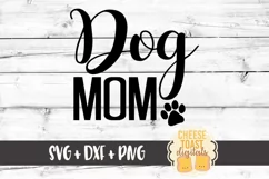 Dog Mom - Dog Paw SVG PNG DXF Cut Files Product Image 2