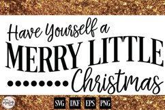 Have Yourself A Merry Little Christmas Product Image 1