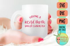Funny Mom SVG, Weird Mom SVG, Mother's Day SVG Product Image 3