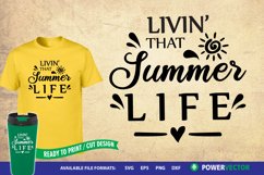 Summer Svg| Livin' that Summer Life Saying cut Files Product Image 1