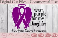 Pancreatic Cancer Awareness, I Wear Purple For My Daughter Product Image 2