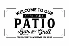 Welcome To Our Patio Bar and Grill - Farmhouse Sign SVG Product Image 2