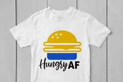 Hungry AF - Food SVG EPS DXF PNG Cutting Files Product Image 3