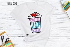 Coffee, Teach, Repeat, Teacher SVG / PNG / DXF / PNG files Product Image 7