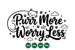 Cute Cat Quote SVG Purr More Worry Less Design Product Image 1