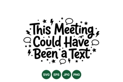 Hand Lettered Funny Meeting Quote SVG Design Product Image 1