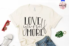 Love yourself more - Women Empowerment EPS SVG DXF PNG Product Image 2