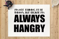 I'm Always Hangry, Exercise Shirt, Workout Shirt, SVG DXF Product Image 2