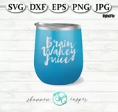 Funny Coffee Quote SVG| Brain Wakie Juice | Coffee Cup Sayin Product Image 2