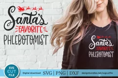 Christmas Phlebotomist svg - Phlebotomy svg, Santas Favorite Product Image 1