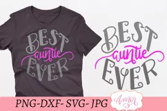 Best auntie ever SVG design for T-shirts Product Image 1