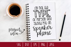 Not the Type of Person You Put On Speakerphone SVG Product Image 2