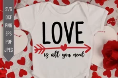 Love Is All You Need Svg. Valentines Day Quote dxf, png, eps Product Image 1