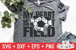 Soccer SVG | My Heart is on That Field | Soccer Mom Product Image 1