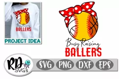 Busy Raising Ballers Volleyball Softball Basketball Cut File Product Image 1