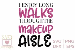 Makeup Quote SVG - SVG PNG DFX Cutting Files Product Image 1