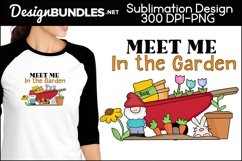 Meet Me In The Garden Sublimation Design Product Image 1