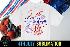 Let Freedom Fly 4th of July Sublimation I Patriotic Designs Product Image 2