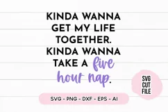 Funny SVG I Wanna Take a 5 Hour Nap SVG Product Image 2