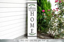 Welcome To Our Home | Vertical Porch Sign SVG | Farmhouse SV Product Image 1