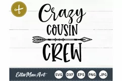 Crazy Cousin Crew SVG, Cousin SVG, Cousin Quote, Big Cousin Product Image 2