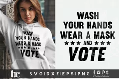 Wash Your Hands Wear A Mask And Vote SVG DXF EPS PNG Product Image 1