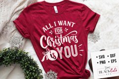 All I want for Christmas is you svg Product Image 2