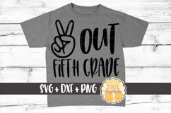 Peace Out Fifth Grade - End of School SVG PNG DXF Cut File Product Image 1
