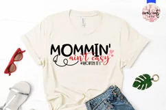 Mommin ain't easy worth it - Mother SVG EPS DXF PNG Cutting Product Image 2