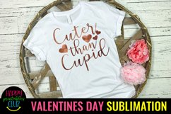 Cuter than Cupid Valentine Sublimation Design Product Image 1