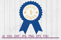 Official 1st Grader SVG, Ribbon SVG, DXF File, Cuttable File Product Image 1
